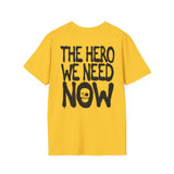 The Toxic Avenger Is The Hero We Need Now T-Shirt
