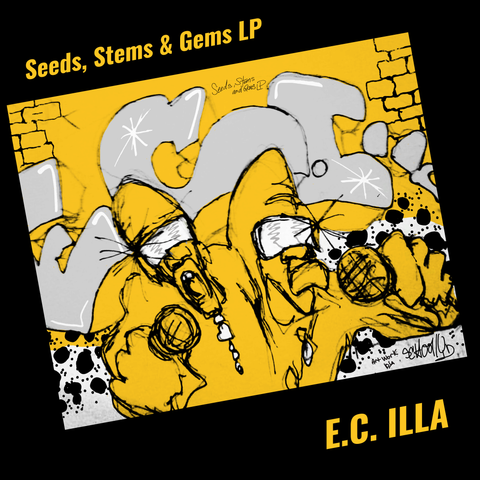 E.C. Illa - "Seeds, Stems & Gems"